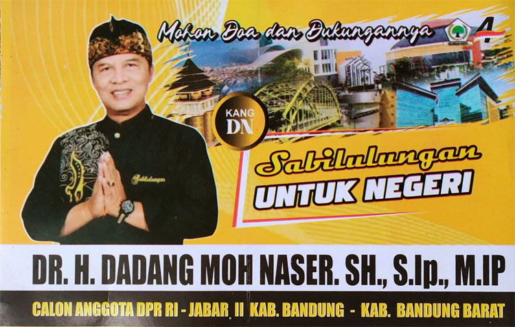 Dr. H. Dadang Moh. Naser, S.H., S.IP., M.IP., Calong Anggota DPR RI - Jabar II Kabupaten Bandung dan Kabupaten Bandung Barat 